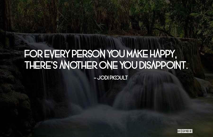 Happy Person Quotes By Jodi Picoult Happy Person Quotes By Jodi Picoult