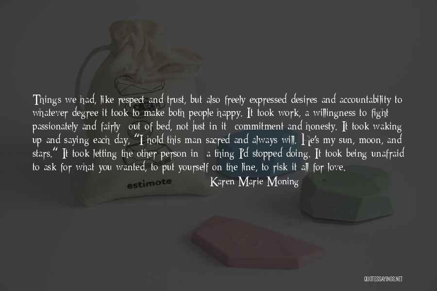 Happy Person Quotes By Karen Marie Moning Happy Person Quotes By Karen Marie Moning