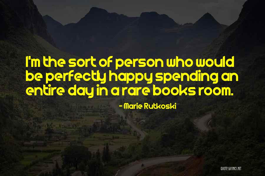 Happy Person Quotes By Marie Rutkoski Happy Person Quotes By Marie Rutkoski