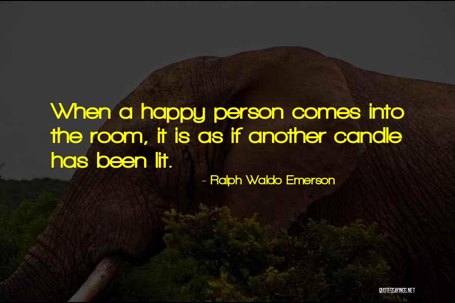 Happy Person Quotes By Ralph Waldo Emerson Happy Person Quotes By Ralph Waldo Emerson