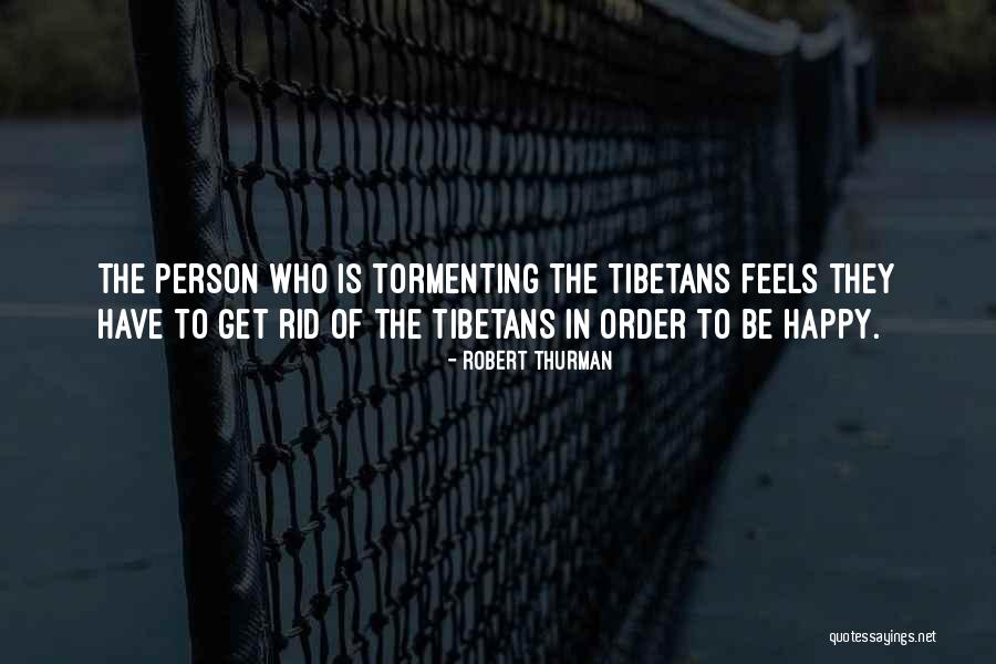 Happy Person Quotes By Robert Thurman Happy Person Quotes By Robert Thurman
