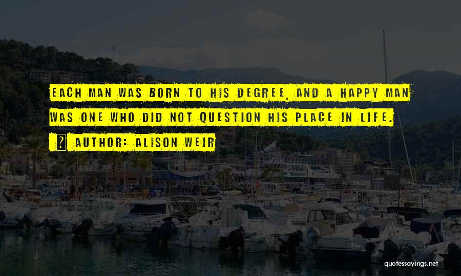 Happy Place In Life Quotes By Alison Weir