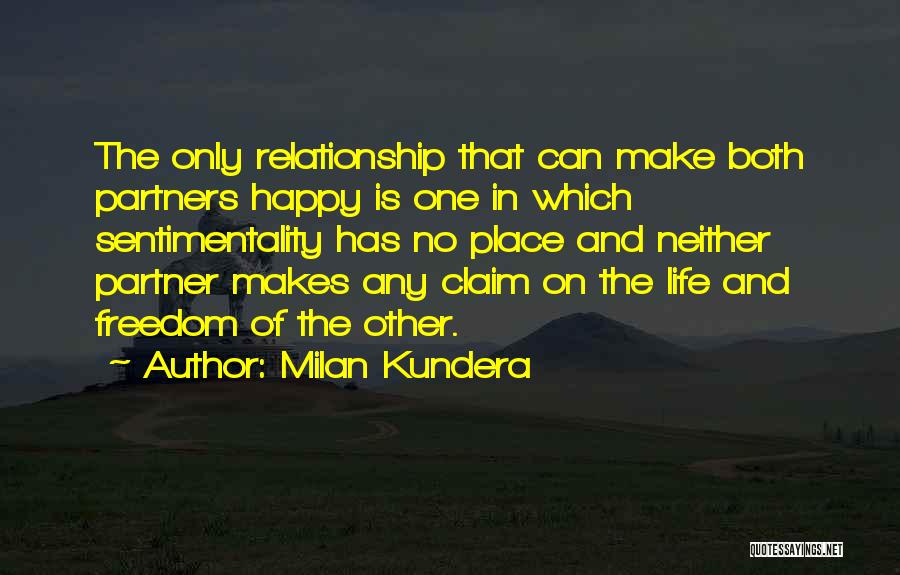 Happy Place In Life Quotes By Milan Kundera