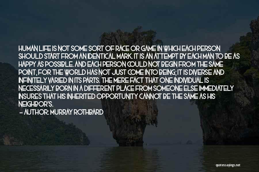 Happy Place In Life Quotes By Murray Rothbard