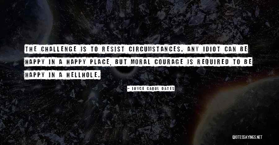 Happy Place Quotes By Joyce Carol Oates