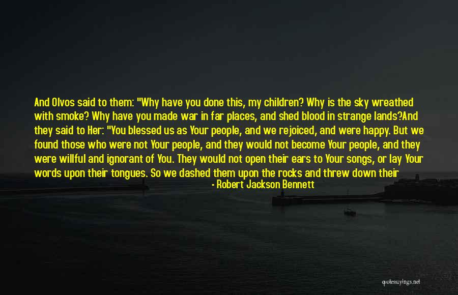 Happy Places To Go Quotes By Robert Jackson Bennett Happy Places To Go Quotes By Robert Jackson Bennett