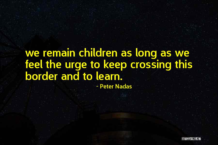 Happy Playgrounds Quotes By Peter Nadas Happy Playgrounds Quotes By Peter Nadas