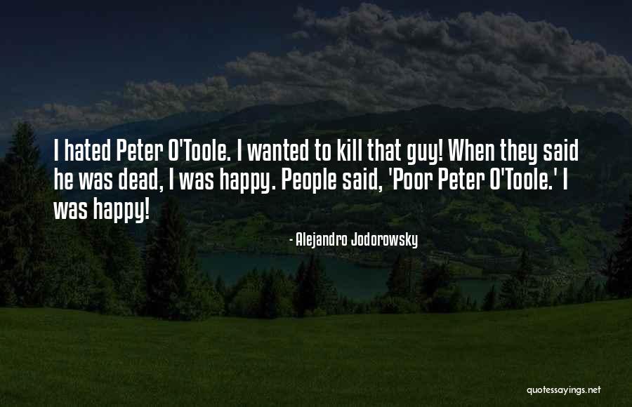 Happy Poor Quotes By Alejandro Jodorowsky Happy Poor Quotes By Alejandro Jodorowsky