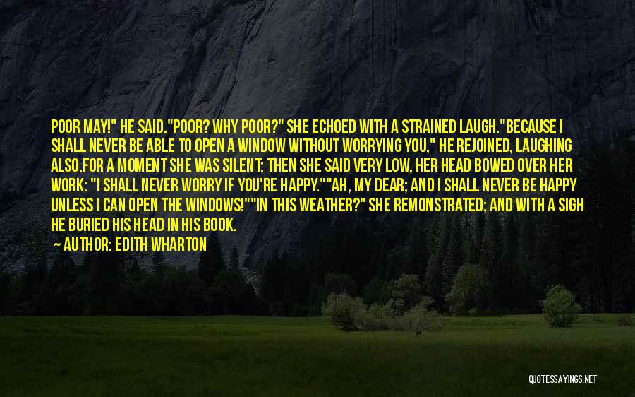 Happy Poor Quotes By Edith Wharton