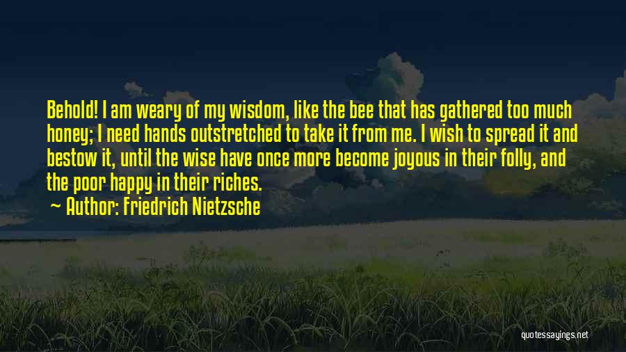 Happy Poor Quotes By Friedrich Nietzsche