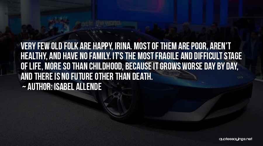 Happy Poor Quotes By Isabel Allende