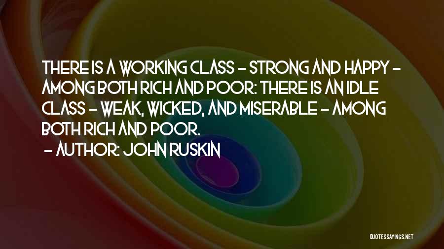 Happy Poor Quotes By John Ruskin