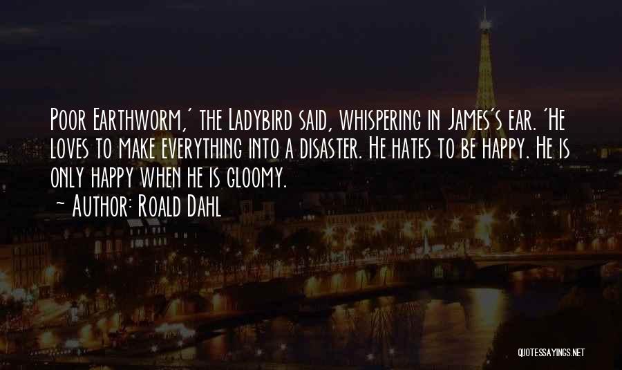 Happy Poor Quotes By Roald Dahl
