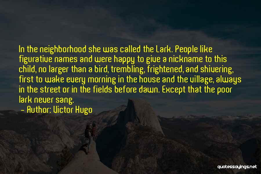 Happy Poor Quotes By Victor Hugo