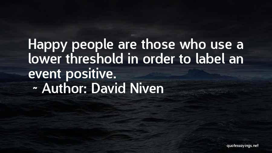 Happy Positive Life Quotes By David Niven