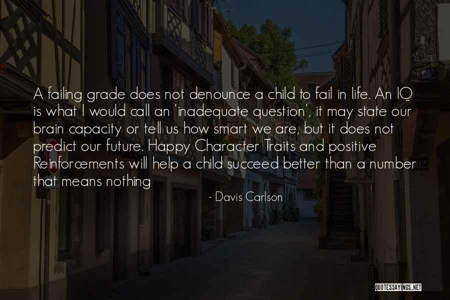 Happy Positive Life Quotes By Davis Carlson