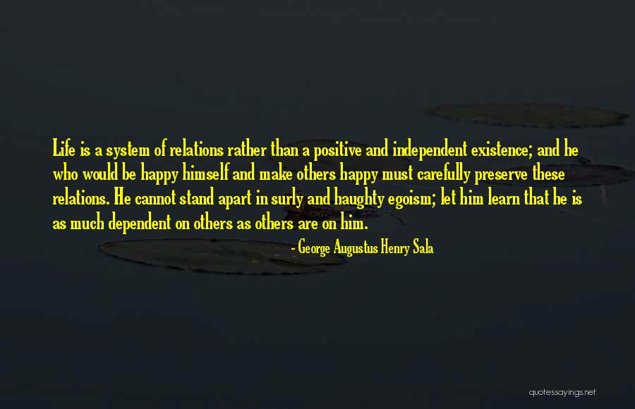 Happy Positive Life Quotes By George Augustus Henry Sala Happy Positive Life Quotes By George Augustus Henry Sala