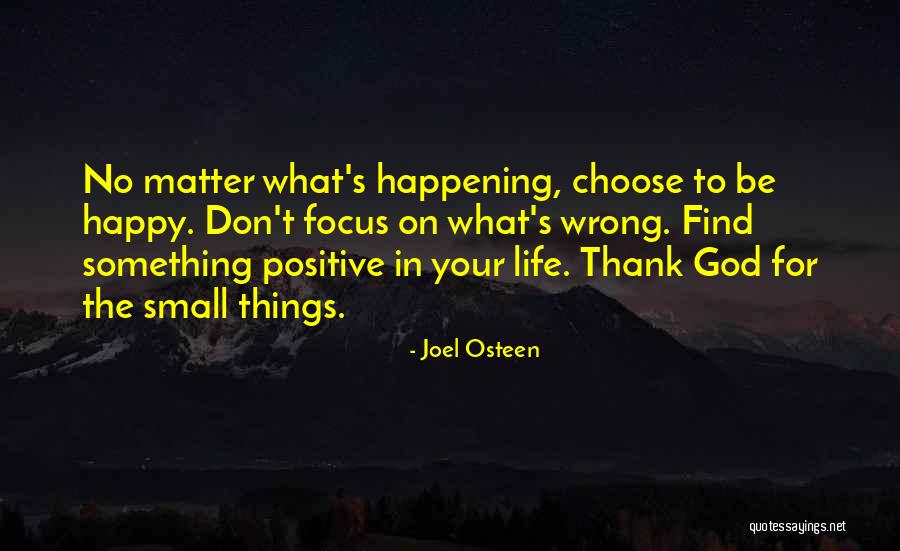 Happy Positive Life Quotes By Joel Osteen