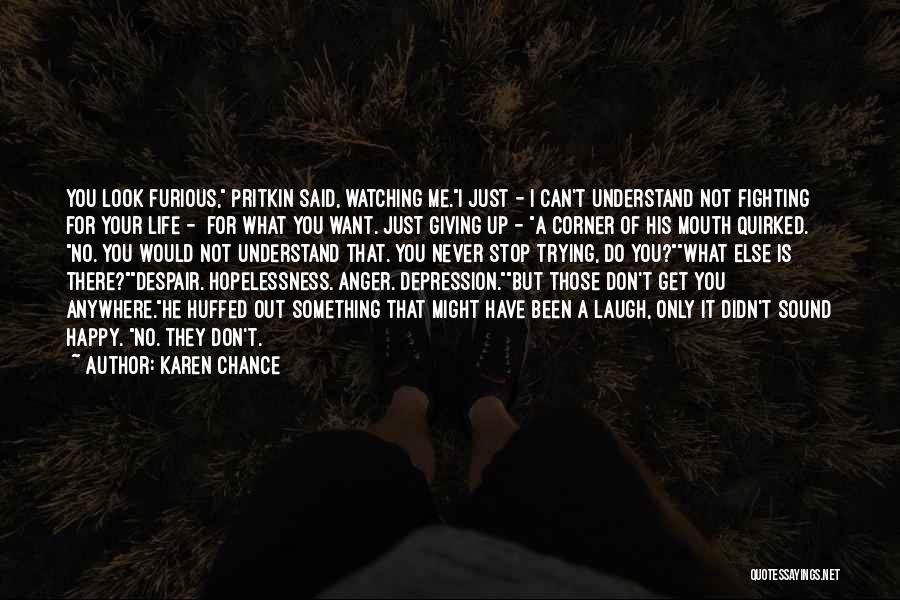 Happy Positive Life Quotes By Karen Chance