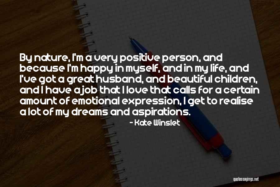 Happy Positive Life Quotes By Kate Winslet Happy Positive Life Quotes By Kate Winslet