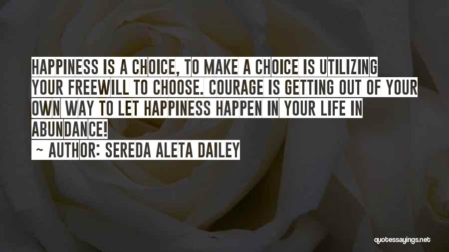 Happy Positive Life Quotes By Sereda Aleta Dailey