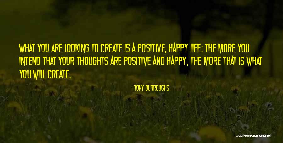 Happy Positive Life Quotes By Tony Burroughs Happy Positive Life Quotes By Tony Burroughs