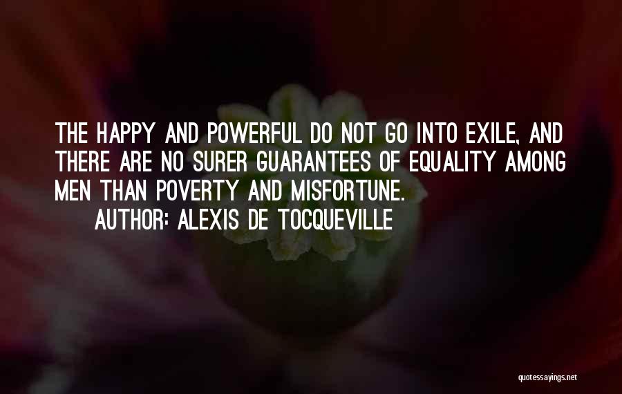 Happy Poverty Quotes By Alexis De Tocqueville