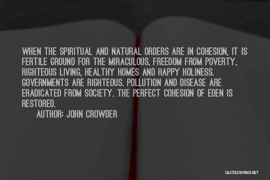 Happy Poverty Quotes By John Crowder