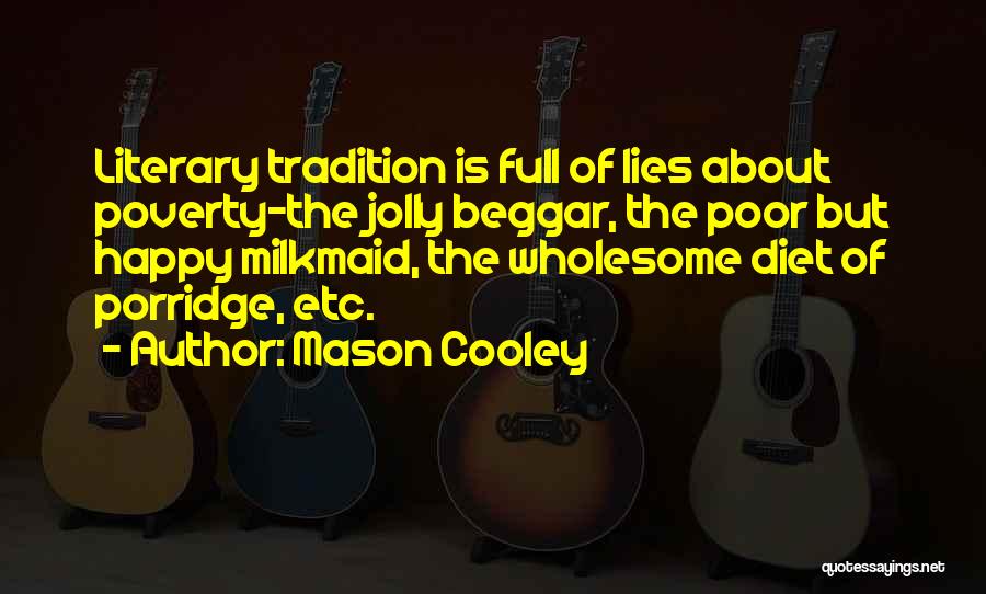 Happy Poverty Quotes By Mason Cooley