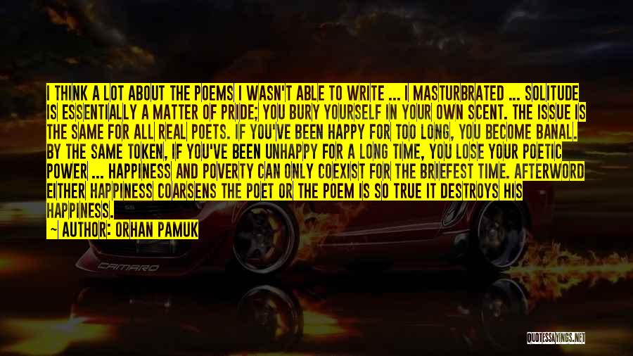 Happy Poverty Quotes By Orhan Pamuk