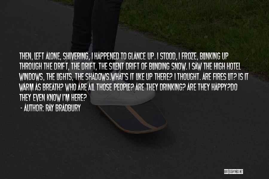 Happy Poverty Quotes By Ray Bradbury