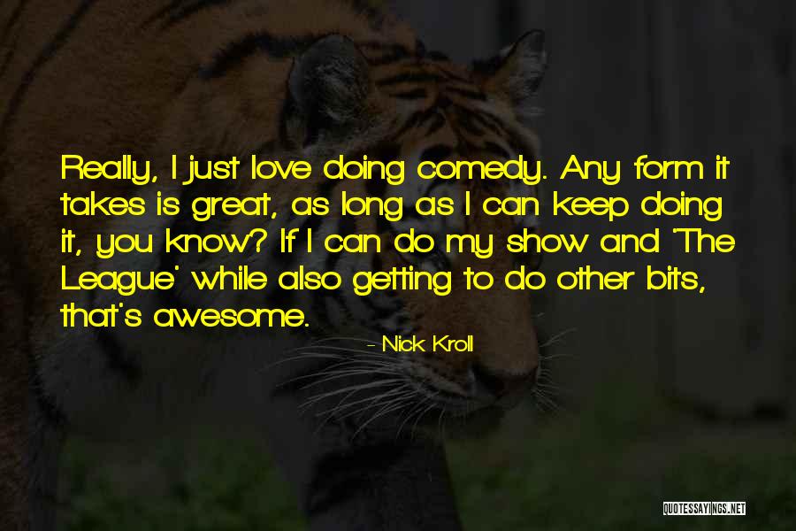 Happy Pregnancy Quotes By Nick Kroll Happy Pregnancy Quotes By Nick Kroll