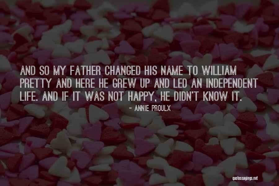 Happy Pretty Quotes By Annie Proulx Happy Pretty Quotes By Annie Proulx