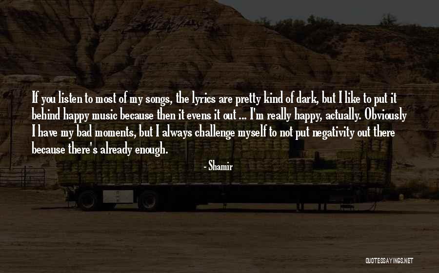 Happy Pretty Quotes By Shamir Happy Pretty Quotes By Shamir