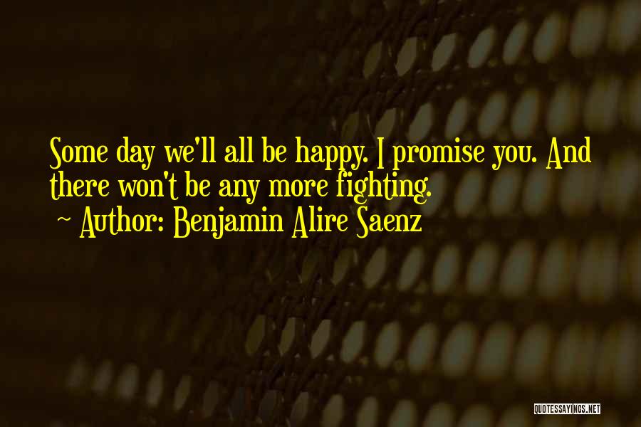 Happy Promise Day Quotes By Benjamin Alire Saenz