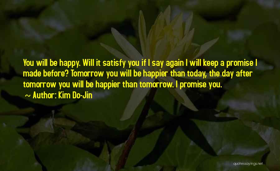 Happy Promise Day Quotes By Kim Do-Jin