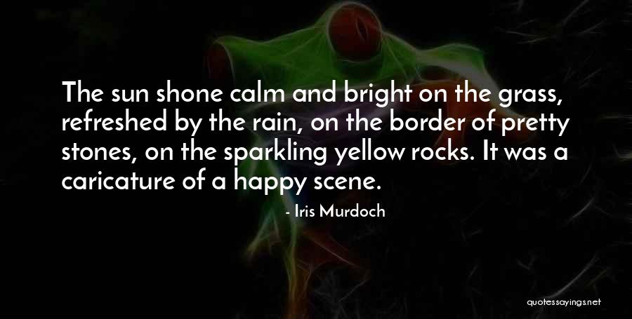 Happy Rain Quotes By Iris Murdoch Happy Rain Quotes By Iris Murdoch
