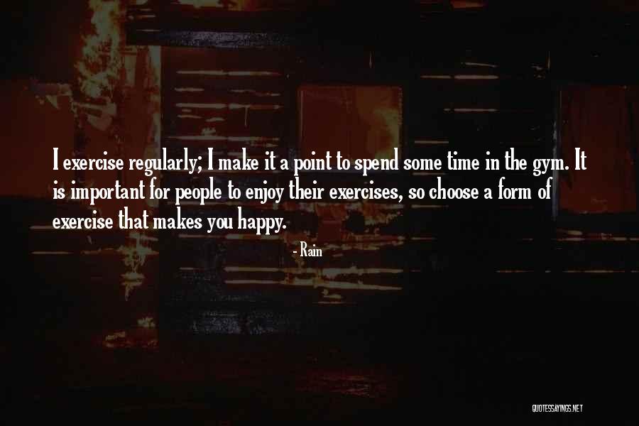 Happy Rain Quotes By Rain Happy Rain Quotes By Rain