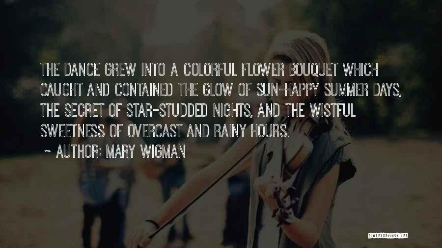 Happy Rainy Days Quotes By Mary Wigman