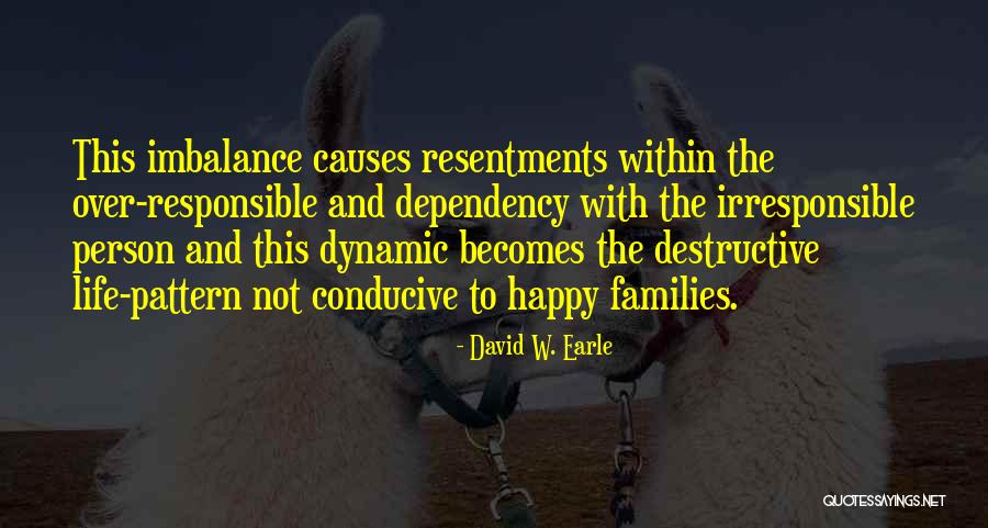 Happy Relationships And Love Quotes By David W. Earle Happy Relationships And Love Quotes By David W. Earle