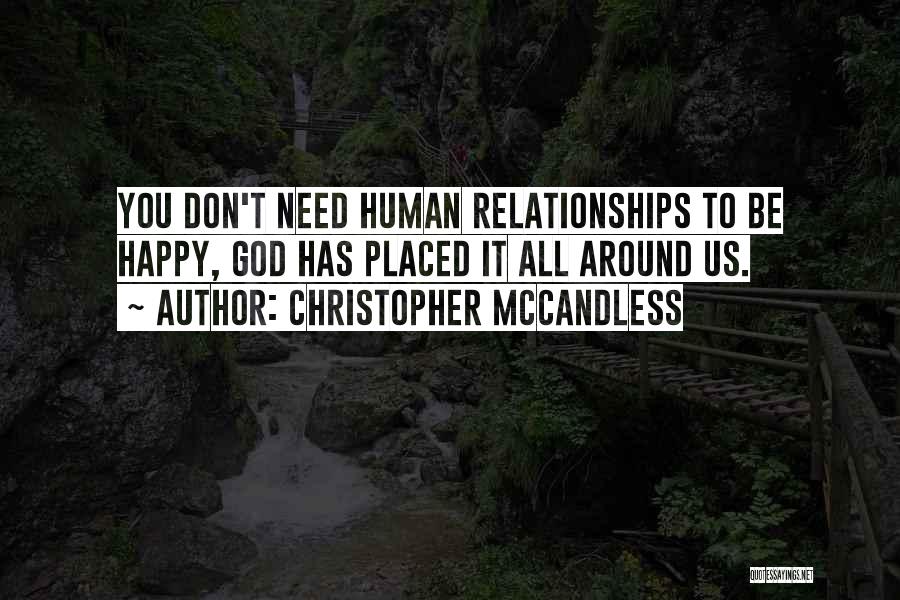 Happy Relationships Quotes By Christopher McCandless