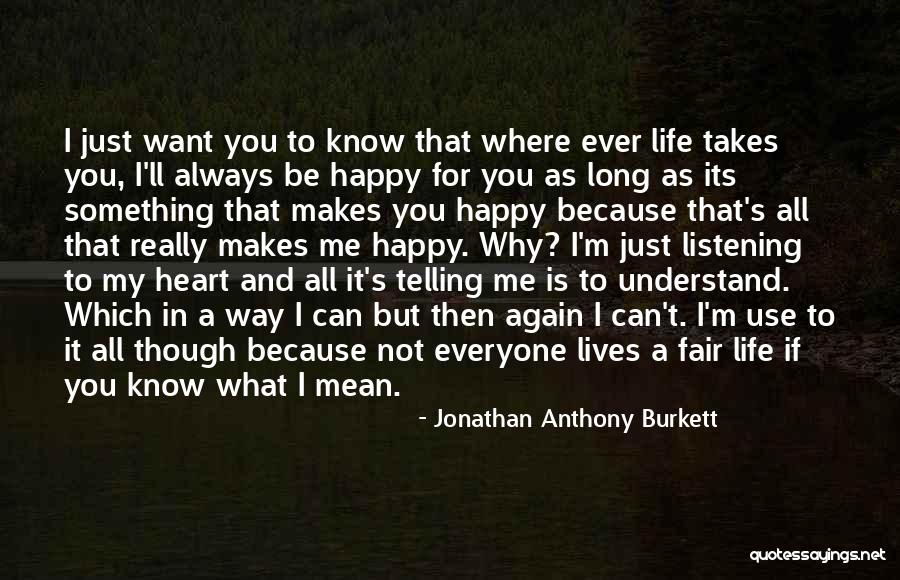 Happy Relationships Quotes By Jonathan Anthony Burkett