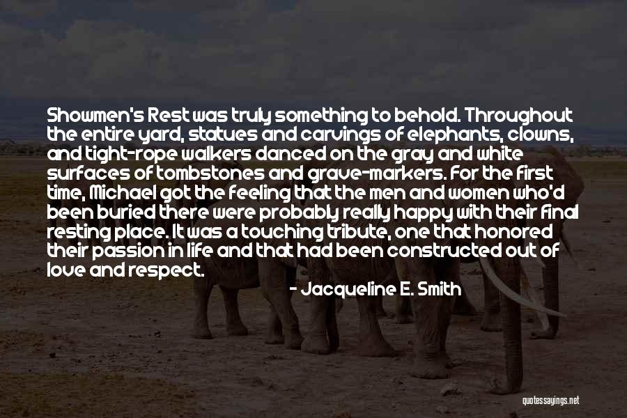 Happy Resting Quotes By Jacqueline E. Smith Happy Resting Quotes By Jacqueline E. Smith