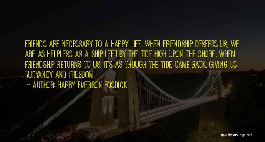 Happy Returns Quotes By Harry Emerson Fosdick