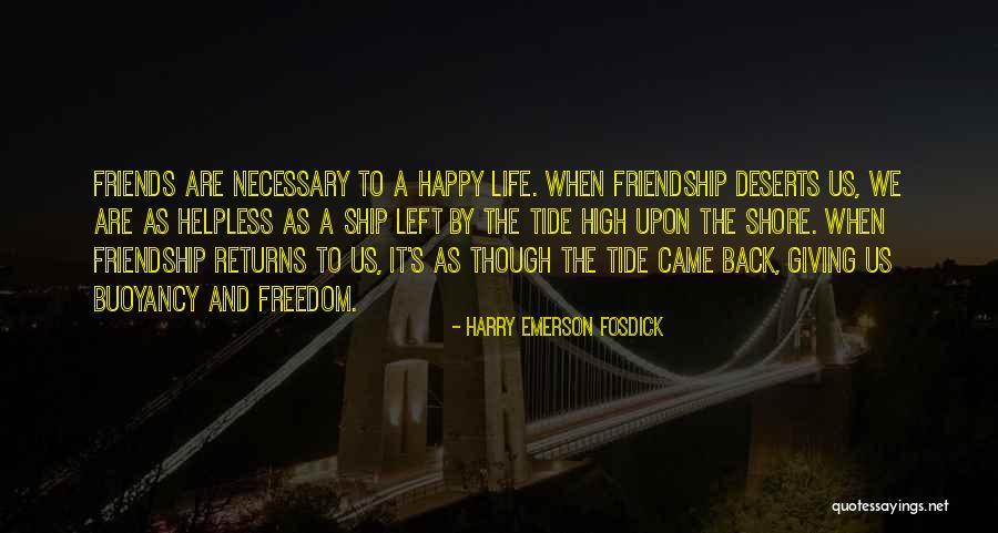 Happy Returns Quotes By Harry Emerson Fosdick