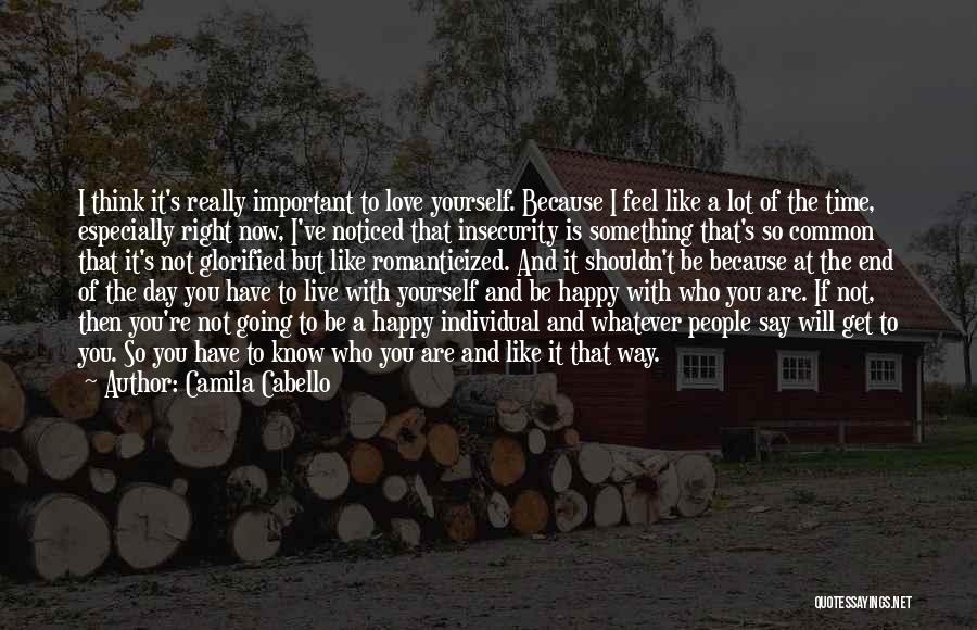 Happy Right Now Quotes By Camila Cabello