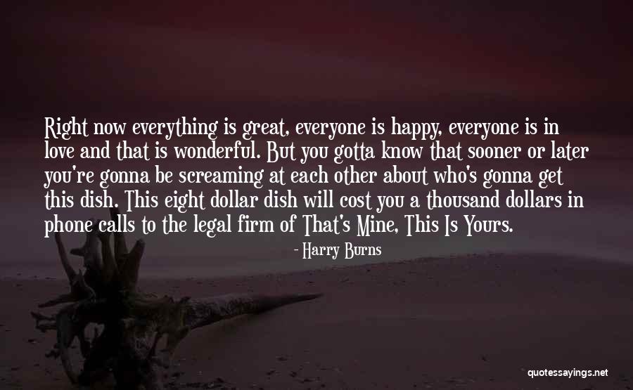 Happy Right Now Quotes By Harry Burns