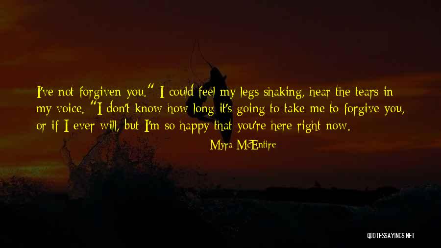 Happy Right Now Quotes By Myra McEntire