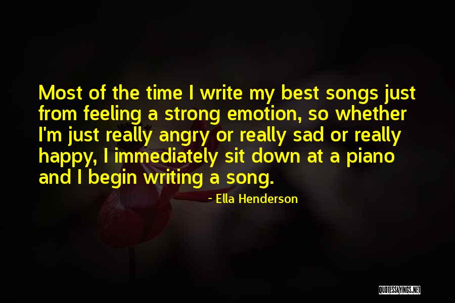 Happy Sad Let Down Quotes By Ella Henderson Happy Sad Let Down Quotes By Ella Henderson