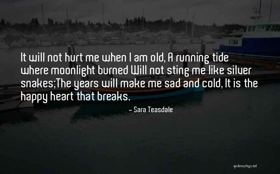Happy Sad Quotes By Sara Teasdale Happy Sad Quotes By Sara Teasdale